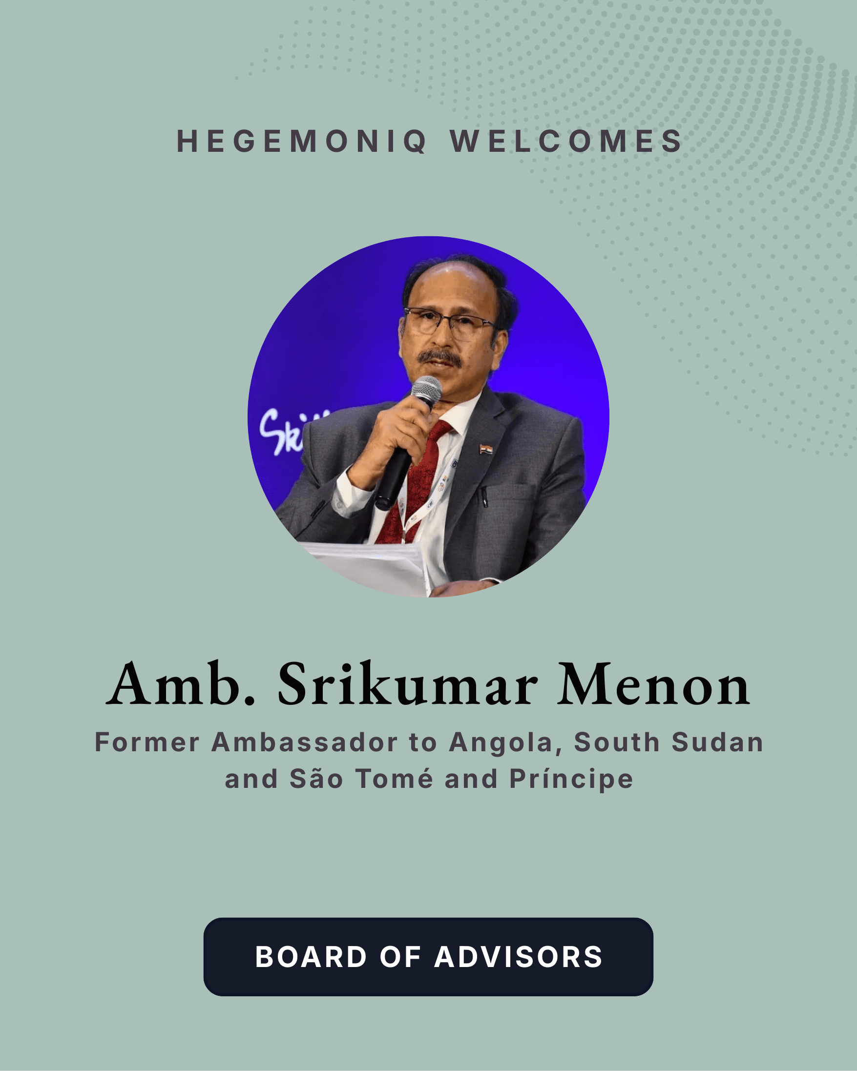 Poster of Ambassador Srikumar Menon, former ambassador to Angola, Sauth Sudan and Sao Tome and Principe.